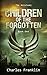 Children of the Forgotten (The Anistemi Book 1) by CHARLES FRANKLIN