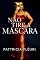 Livro Não tire a máscara: A coragem de ser
