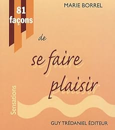 81 façons d'oser se faire plaisir