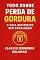 Livro TUDO SOBRE PERDA DE GORDURA: O Guia Definitivo Sem Enrolação (Manual Completo Livro 4)