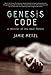 Genesis Code: A Thriller of the Near Future - Book by Jamie Metzl
