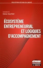 Écosystème entrepreneurial et logiques d'accompagnement