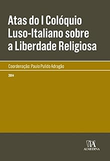 Livro Atas do I Colóquio Luso-Italiano sobre a Liberdade Religiosa