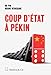 Coup d'état à Pékin (French Edition) by Pin Ho, Wenguang Huang