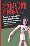 Saigon Sissy: Growing up gay in America during the Vietnam War by 