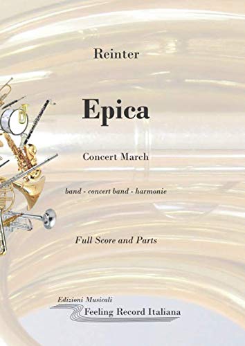 Epica: Concert March (Music for band - concert band - harmonie)