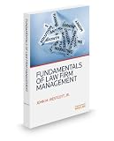 Fundamentals of Law Firm Management, 2013-2014 ed.
