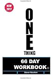 The One Thing: 66 Day Workbook (Entrepreneur Workshop) (Volume 1)