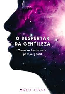 Livro O Despertar Da Gentileza