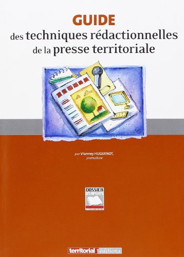 Guide des techniques rédactionnelles de la presse territoriale