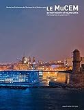 Le MuCEM, Musée des Civilisations de l'Europe et de la Méditerranée by 