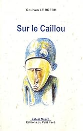 Sur le caillou