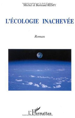 L' écologie inachevée