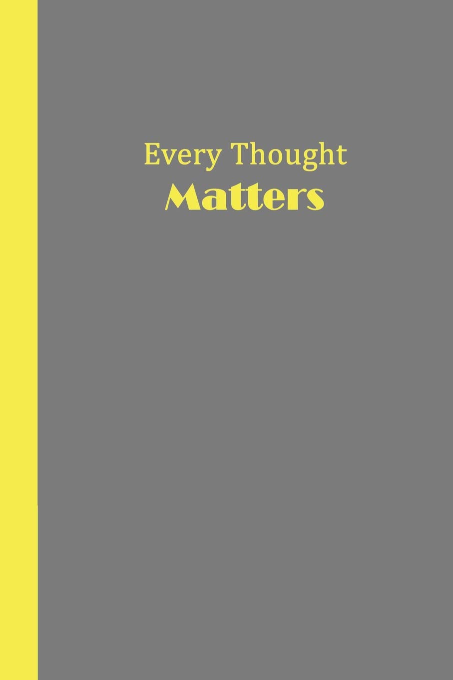 Sketchbook: Every Thought Matters