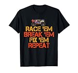 Race 'em Break 'em Fix 'em Repeat RC Racing Car