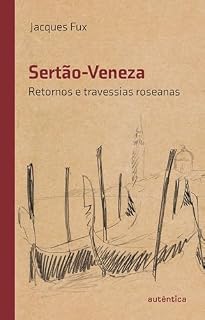 Livro Sertão-Veneza: Retornos e travessias roseanas