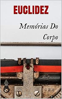 Livro Memórias  Do Corpo