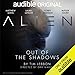 Alien: Out of the Shadows: An Audible Original Drama