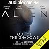 Alien: Out of the Shadows: An Audible Original Drama