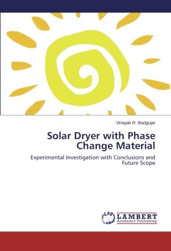 Solar Dryer with Phase Change Material