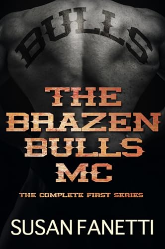 The Brazen Bulls MC: The Complete First Series