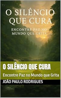 Livro O Silêncio que Cura : Encontre Paz no Mundo que Grita