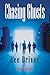 Chasing Ghosts (Chase Dagger Series Book 4)