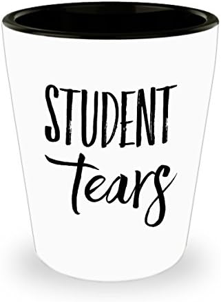 Zane Wear Student Tears - Shot Glass Gifts