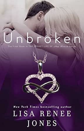 Unbroken The Secret Life Of Amy Bensen Book 4 Kindle Edition By Jones Lisa Renee Romance Kindle Ebooks Amazon Com