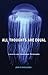 All Thoughts Are Equal: Laruelle and Nonhuman Philosophy (Volume 34) (Posthumanities)