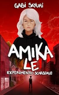 Livro Amika Le: Experimento Scarsdale