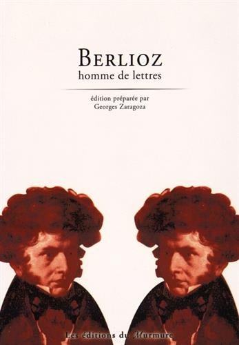 Berlioz, homme de lettres
