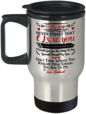 To My Wife I Love You Travel Mug - Gift For Wife - Best Gift For Wedding Anniversary - Funny Gifts For Wife