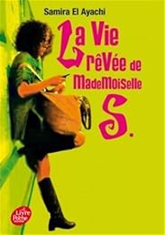 La  vie rêvée de Mademoiselle S.