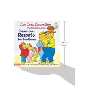 Los Osos Berenstain demuestran respeto / Show Some Respect (Spanish Edition)