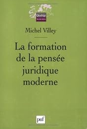 La  formation de la pensée juridique moderne