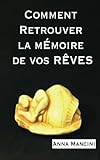 Image de Comment Retrouver la Memoire de Vos Reves (French Edition)