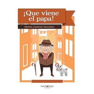¡Qué viene el papa! (Spanish Edition)