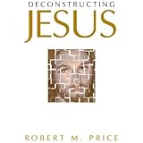 Deconstructing Jesus
