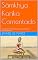 Livro Sámkhya Karika Comentado: Obra fundadora do Sámkhya com comentários contemporâneos (Sámkhya - O Mais Antigo Sistema Filosófico Livro 2)