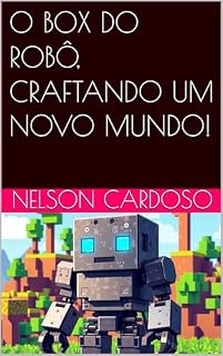 Livro O BOX DO ROBÔ, CRAFTANDO UM NOVO MUNDO!