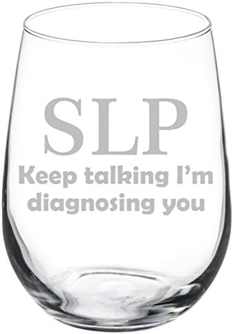MIP Wine Glass Goblet SLP Speech Language Pathologist (17 oz Stemless)