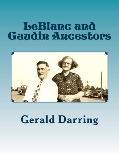 B.E.S.T LeBlanc and Gaudin Ancestors P.P.T