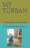 My Turban: An Early Reader for Muslim Children