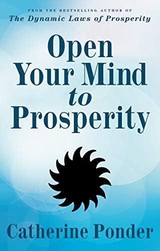OPEN YOUR MIND TO PROSPERITY