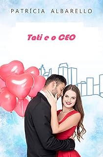 Livro Tati e o CEO: Um Conto de O CEO e a Romancista