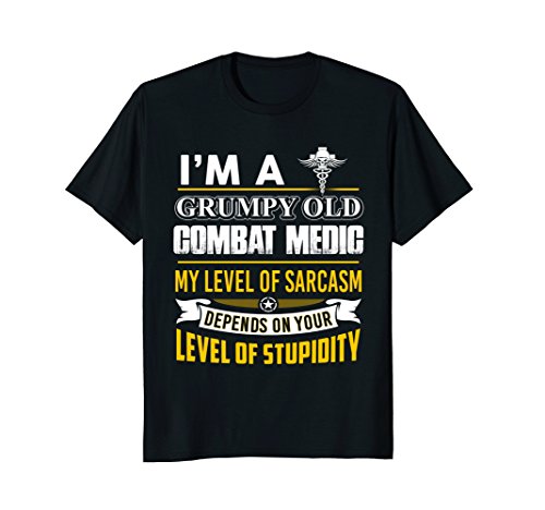 Grumpy Old VeteranCombat Medic T-shirt, I'm A Grumpy Old Combat Medic T-ShirtOEKO-TEX STANDARD 100