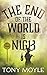 The End of the World is Nigh (Ally Oldfield Series Book 1) by Tony Moyle