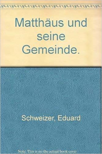 Matthaus Und Seine Gemeinde Amazon Co Uk Eduard Schweizer Books