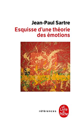 Esquisse D'Une Theorie Des Emotions (Le Livre de Poche) (French Edition) by Jean-Paul Sartre